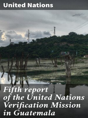 cover image of Fifth report of the United Nations Verification Mission in Guatemala